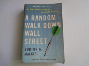 A Random Walk Down Wall Street” by Burton G. Malkiel